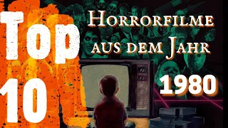 Top 10 - Die besten Horrorfilme der 80er | Teil 1 - 1980