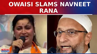 Asaduddin Owaisi Responds To BJP MP Navneet Rana's '15 Minutes' Statement | Latest Updates |Top News