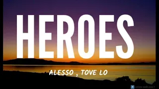 ALESSO - HEROES ( WE COULD BE ) LYRICS