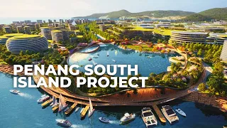 Penang South Island: A Controversial Path to Progress