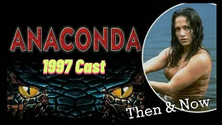 Anaconda (1997 Cast ) Then & Now