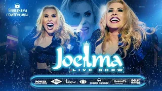 JOELMA-LIVE SHOW(DIA 03/07/20)-SEXTA FEIRA NO CANAL OFICIAL DA JOELMA😍