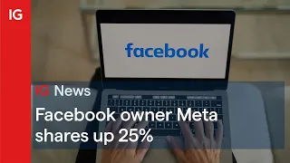 Facebook owner Meta sees shares up 25% 🚀