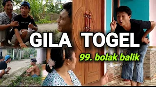 GILA TOGEL, 99 bolak balik film komedi lampung .STI