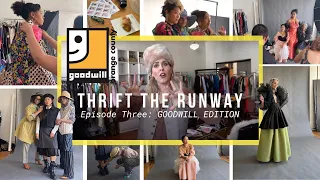 THRIFT THE RUNWAY/ EP 3 THRIFTING WITH GOODWILL FOR A FASHION EDITORIAL