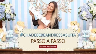 O CHÁ DE BEBE DA ANDRESSA SUITA