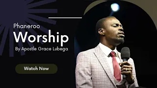 WORSHIP SESSION WITH APOSTLE GRACE LUBEGA |phaneroo choir |phaneroo 451