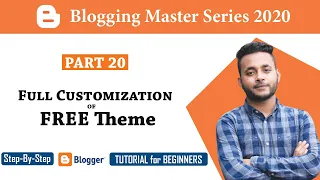 Full Customization of Blogger Free Templates [#20] | A-Z | Blogger tutorial for Beginners Bangla