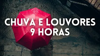 9 Horas Louvores e Hinos Com Chuva e Piano Instrumental | Orar, Dormir, Acalmar, Relaxar, Estudar