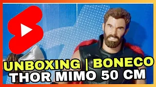 Unboxing | Boneco Thor Mimo 50 cm | Vingadores Guerra Infinita - 0567 ( Thor vs Thanos)