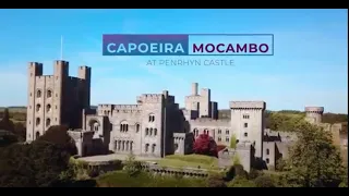 Capoeira Mocambo @ Castell Penrhyn Castle