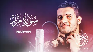 Surah Maryam - Ahmed Khedr [ 019 ] - Beautiful Quran Recitation