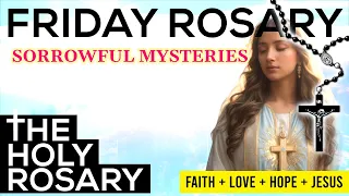 FRIDAY HOLY ROSARY 🌹 FEBRUARY 9, 2024 🌹SORROWFUL MYSTERIES OF THE ROSARY [VIRTUAL] #holyrosarytoday