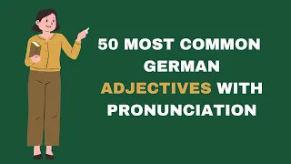 50 Most Common Adjectives in German with Pronunciation| German Made Easy #german #learngerman