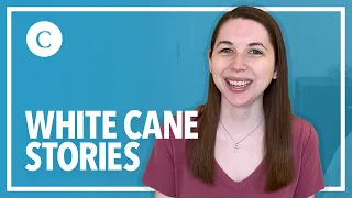 Stories and Experiences Using a White Cane