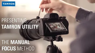 Tamron Lens Utility Software - The Manual Focus Method