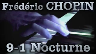 Frédéric CHOPIN: Op. 9, No. 1 (Nocturne)