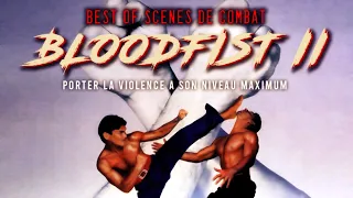 BLOODFIST 2 - Best of scènes de combat - VF