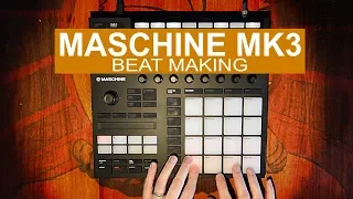 MASCHINE MK3 Beatmaking!