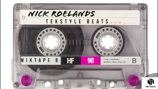 Nick Roelands - Tekstyle Beats  ( Mixtape 8 )