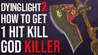 Dying Light 2 - How To Get The Godkiller Weapon | 1 Hit Kill Weapon ( Still Works 2023 )