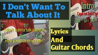 I Don't Want To Talk About It with Guitar Chords and Lyrics/ Song Cover