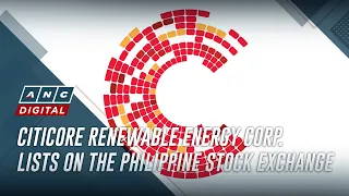 Citicore Renewable Energy Corp. lists on the Philippine Stock Exchange