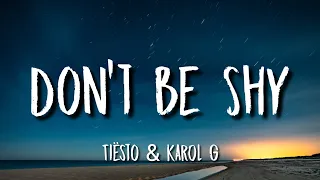 Tiësto & KAROL G - Don't Be Shy (Lyrics/Letra)