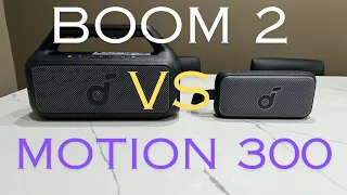 Soundcore BOOM 2 vs Soundcore Motion 300 sound battle
