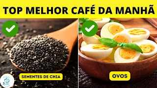 8 MELHORES ALIMENTOS PARA O CAFÉ DA MANHÃ E PARA EMAGRECER