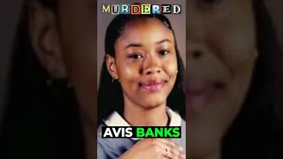 MURDERED: Avis Banks #shorts #crime #truecrime