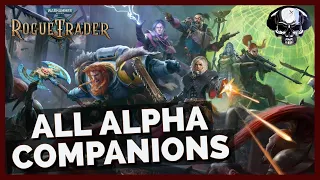 WH40k: Rogue Trader - All Companions In The Alpha