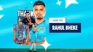 धन्यवाद, 𝗥𝗮𝗵𝘂𝗹 𝗗𝗮𝗱𝗮 🩵 | #ThankYouRahul | Mumbai City FC