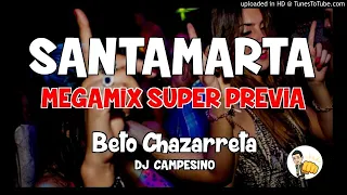 MEGAMIX DE SANTAMARTA - BETO CHAZARRETA (Dj Campesino)