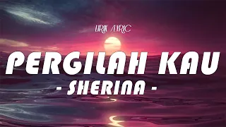 Sherina - Pergilah Kau | Official Lyrics Video