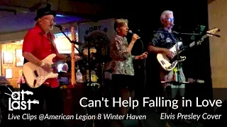 At Last - Live - Can't Help Falling in Love - Elvis Presley Cover