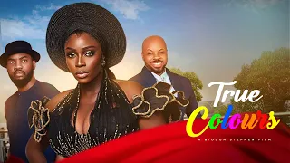 TRUE COLORS-BOLAJI OGUNMOLA, KACHI NNOCHIRI,IBRAHIM SULEIMAN, 2024 LATEST FULL NOLLYWOODMOVIE