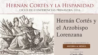 Hernán Cortés y el Arzobispo Lorenzana