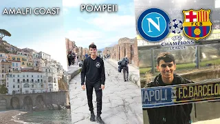 WEEKEND IN ITALY (AMALFI COAST) AND WATCHING MESSI (BARCA VS NAPOLI VLOG)