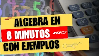 Algebra en 8 minutos | Principios del algebra | ¿Qué es el algebra? | con ejemplos simples