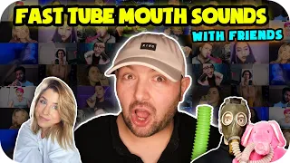 ASMR Fast Mouth Sounds Tubes With Friends ⚡🔥⚡