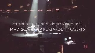 "Through The Long Night" - Billy Joel, MSG 10/28/16