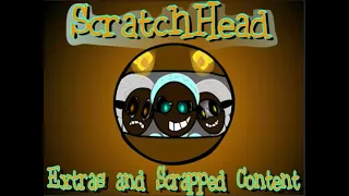 ScratchHead   Extras and Cut Content! on Scratch
