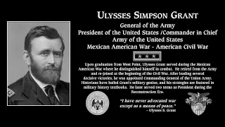 General Ulysses S Grant - A Documentary on 18th U.S President