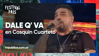 Dale Q' Va en Cosquín Cuarteto - Festival País 2023