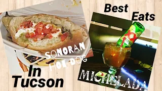 James Beard Award Hot Dog?? BEST MICHELADA EVER| Best Eats in Tucson