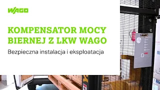 Bezpieczna instalacja i eksploatacja kompensatora mocy biernej z LKW WAGO - WAGO.PL