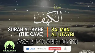 (Ayat 1-10 & 101-110) Al Kahf by Salman Al Utaybi  [Best Quran Recitation] JUMAAT FRIDAY