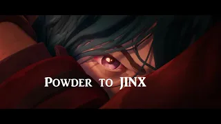 Powder's Transition to Jinx