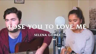 Lose You To Love Me - Selena Gomez / Cover by Jodie Mellor and Charlie T Smith